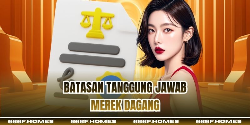 Batasan tanggung jawab merek dagang