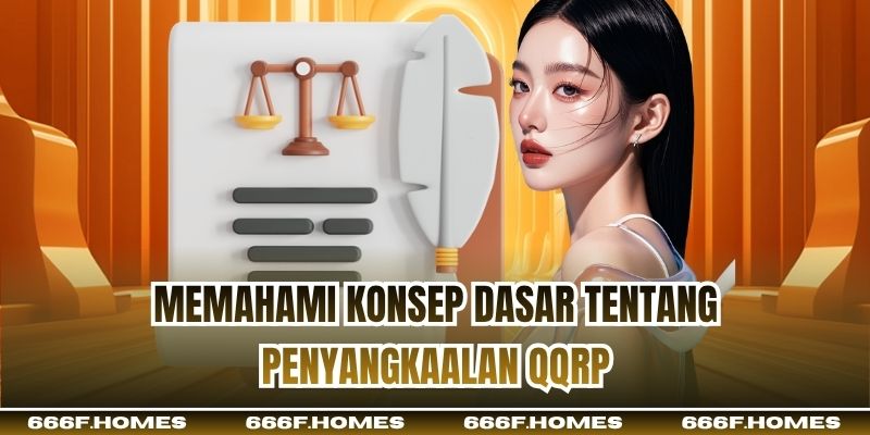 Memahami konsep dasar tentang Penyangkalan QQRP