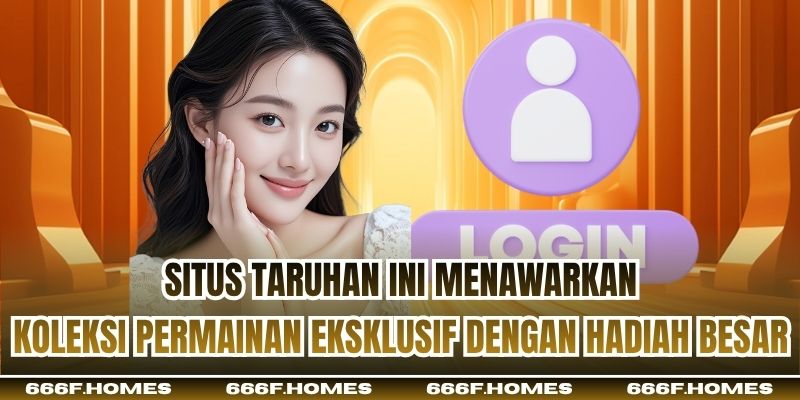 Situs taruhan ini menawarkan koleksi permainan eksklusif dengan hadiah besar