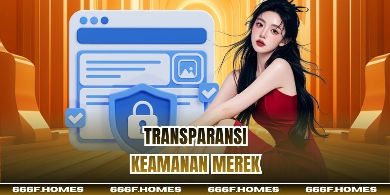 Transparansi keamanan merek